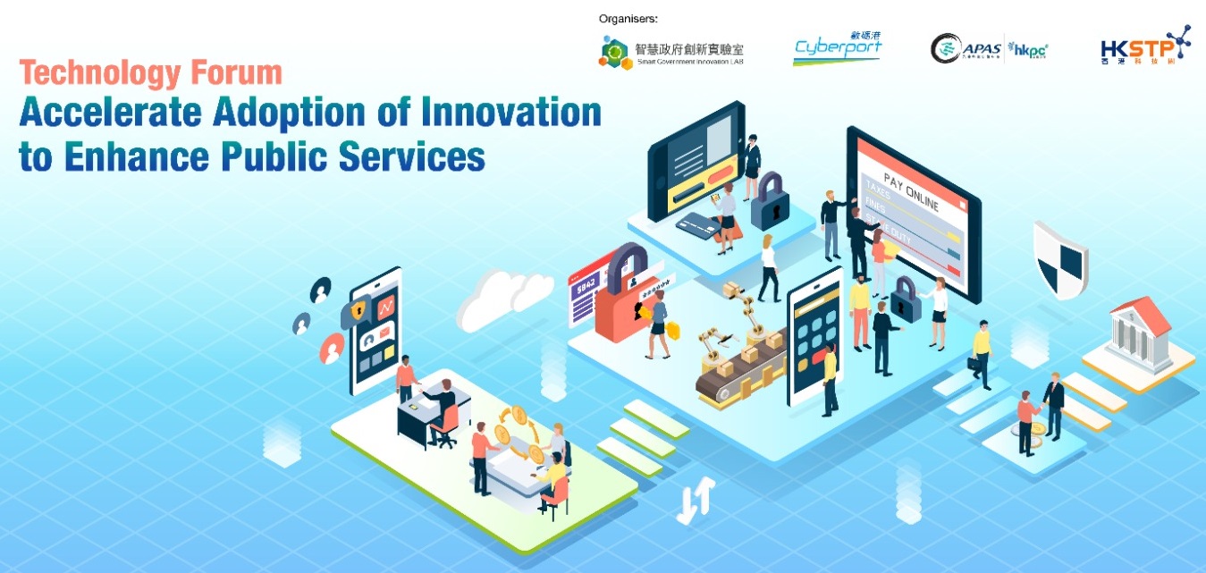 Technology Forum - Accelerate adoption of innovation to enhance public services